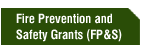 Fire Prevention and Safety Grants (FP&S)