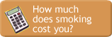 How much does smoking cost you?