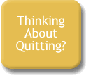 Thinking About Quitting