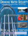 Drinking Water Security Poster: Report Suspicious Activity at Reservoirs, at Utilities, and at Water Mains