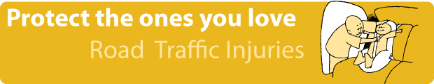 road traffic injuries banner: Protect the ones you love - Adult securing a child in a car seat