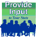 Provide Input to Your State