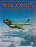 The latest issue of the Wisconsin Magazine of History.