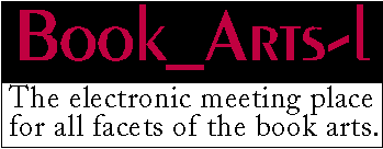 Book_Arts-L FAQ and
Archive