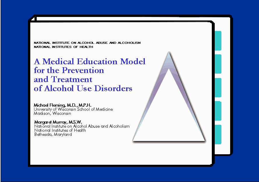 A Medical Education Model for the Prevention and Treatment of Alcohol Use Disorders
