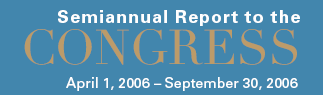 Semiannual Report to the Congress, April 1, 2006 - September 30, 2006