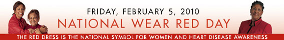 National Wear Red Day is Friday, February 5, 2010