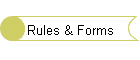 Rules & Forms