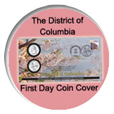 District of Columbia First Day Coin Cover.