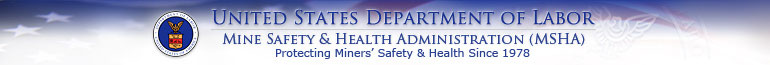 United States Department of Labor - Mine Safety and Health Administration (MSHA)