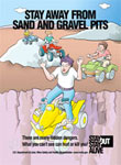 Stay Away From Sand and Gravel Pits