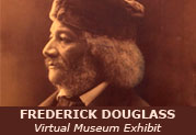 Frederick Douglass Virtual Museum Exhibit