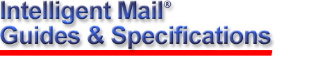 Intelligent Mail® Guides & Specifications