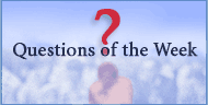 Questions of the Week