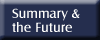 Summary and the Future