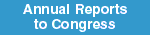 Annual Reports to Congress