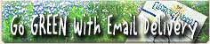 Go Green with Email Delivery of the EW