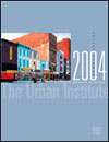2004 Urban Institute Annual Report cover