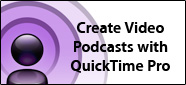Create Video Podcasts