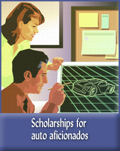 Scholarships for auto aficionados