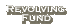 Revolving Fund