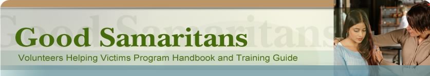 Good Samaritans Volunteers Helping Victims Program Handbook and Training Guide