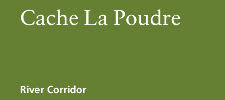 Cache La Poudre River Corridor