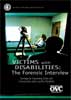 Victims with Disabilities: The Forensic Interview