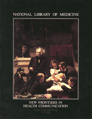 New Frontiers in Health Communication: Sesquicentennial 1836-1986 cover, which features the Portrait of Professor Gross also called 'The Gross Clinic' painting