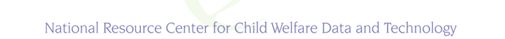 National Resource Center for Child Welfare Data and Technology