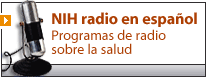 NIH radio en español - programas de radio sobre la salud
