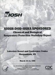 cover page - NIOSH-DOD-OSHA Sponsored Chemical and Biological Respiratory Protection Workshop Report