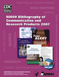 Cover of 2007-145 NIOSH Bibliography of Communication and Research Products 2007