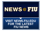 Visit news.fiu.edu for the latest FIU News