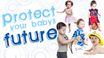 Protect your Baby!