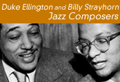 Duke Ellington and Billy Strayhorn: Jazz Composers
