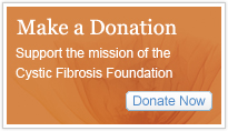 Make a donation to the Cystic Fibrosis Foundation.