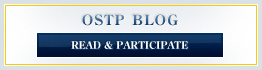 OSTP Blog - Read & Participate