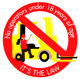 It is a violation of Federal law for anyone UNDER 18 years of age to operate a forklift or for anyone OVER 18 years of age who is not properly trained and certified to do so.