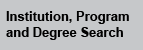Institution, Program and Degree Search