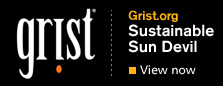 Grist.org Sustainable Sun Devil