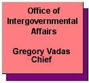 Office of Intergovernmental Affairs - Gregory Vadas Chief