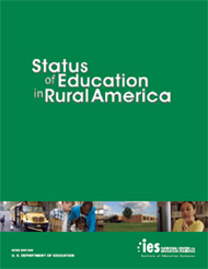 Cover of the newly released Rural Education publication: Status of Education in Rural America