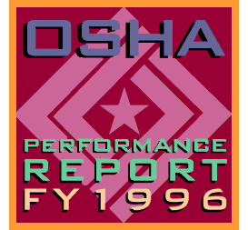 OSHA Performance Report FY 1996