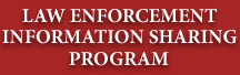 Law Enforcement Information Sharing Program