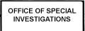 OFFICE OF SPECIAL INVESTIGATIONS