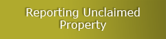 Reporting Unclaimed Property