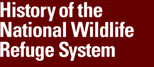 History of the National Wildlife Refuge System
