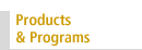 Products and Programs
