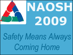 2009 North American Occupational Safety & Health (NAOSH) Week